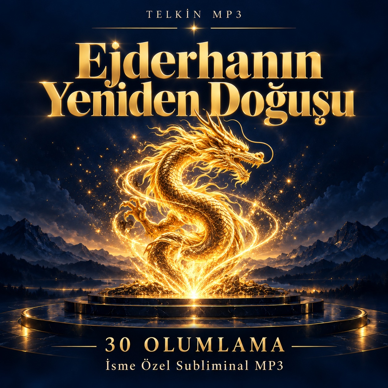 Ejderhanın Yeniden Doğuşu | 30 Olumlamalı İsme Özel Telkin MP3