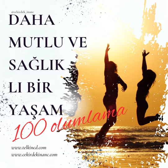 Daha Mutlu ve Sağlıklı Bir Yaşam için 100 Olumlamalı | İsme Özel Telkin MP3