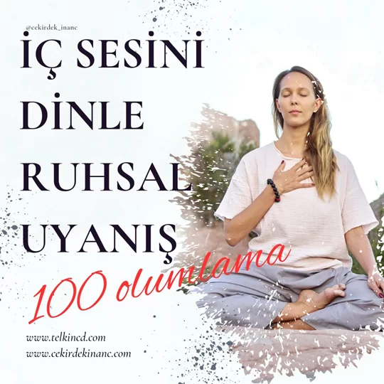İç Sesini Dinle Ruhsal Uyanış 100 Olumlamalı | İsme Özel Telkin MP3