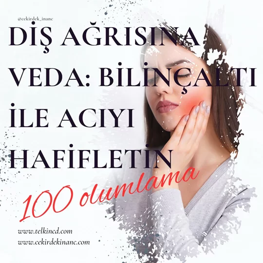 Diş Ağrısına Veda: Bilinçaltı ile Acıyı Hafifletin 100 Olumlamalı | İsme Özel Telkin MP3