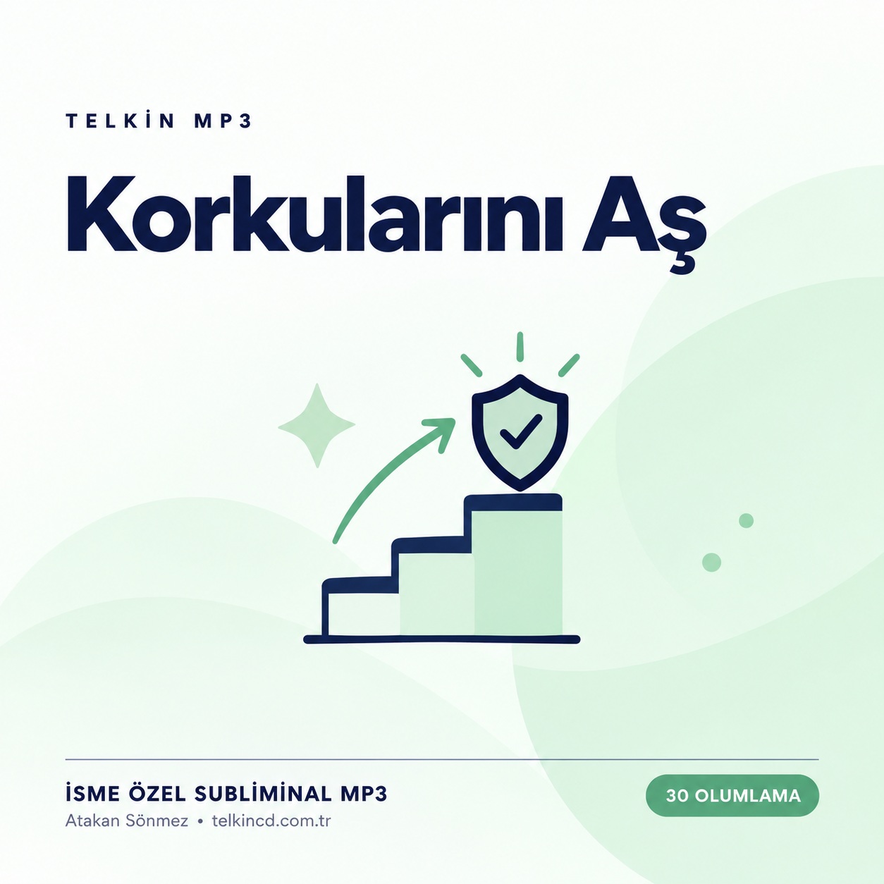 Korkularını Aş | 30 Olumlamalı İsme Özel Telkin MP3