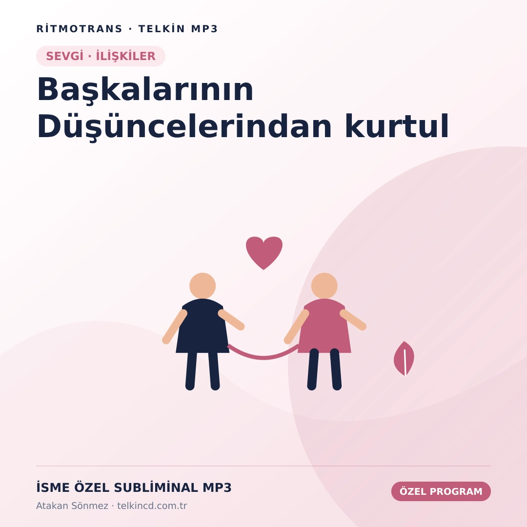 Başkalarının Düşüncelerindan kurtul | İsme Özel Telkin MP3