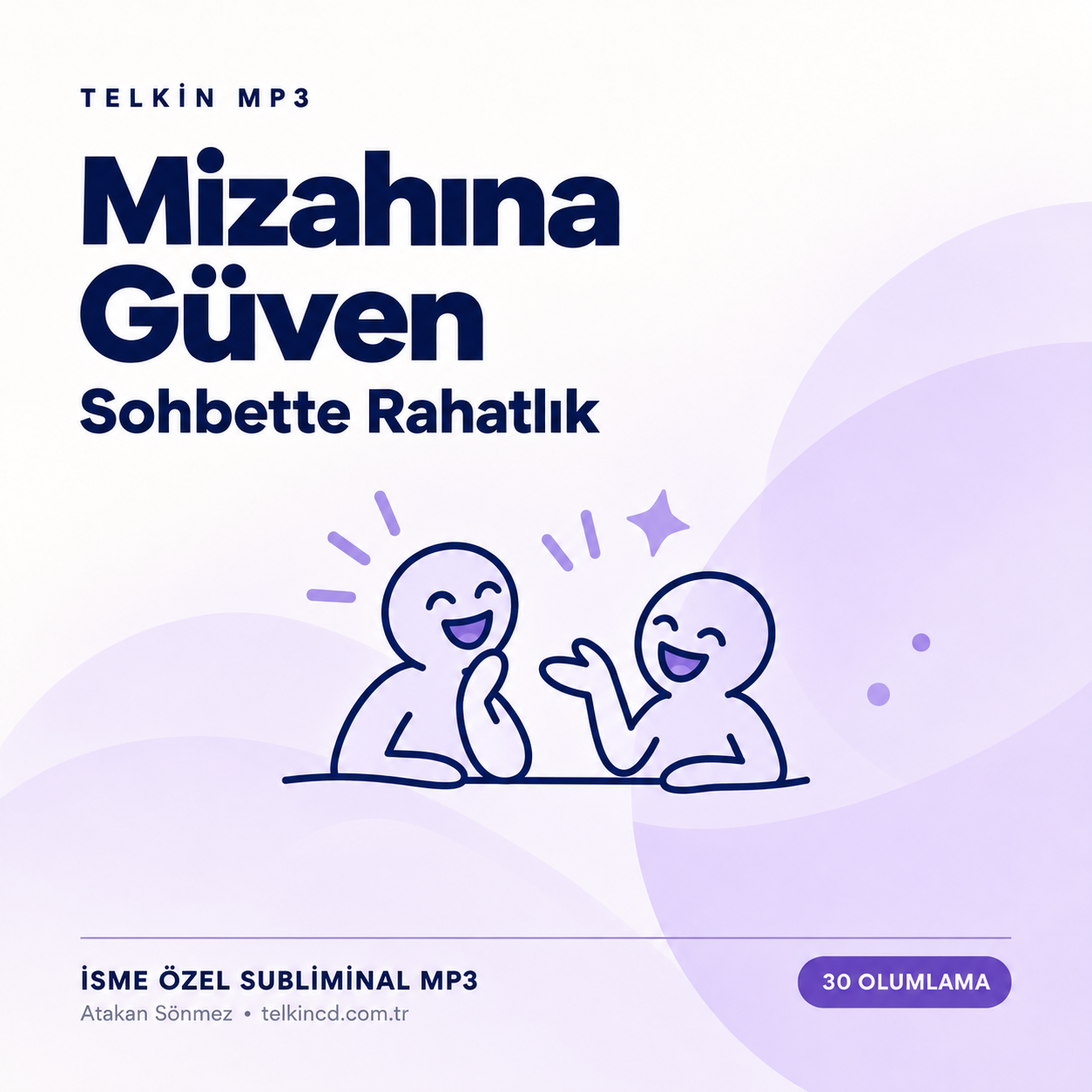 Mizahına Güven — Sohbette Rahatlık | 30 Olumlamalı İsme Özel Telkin MP3