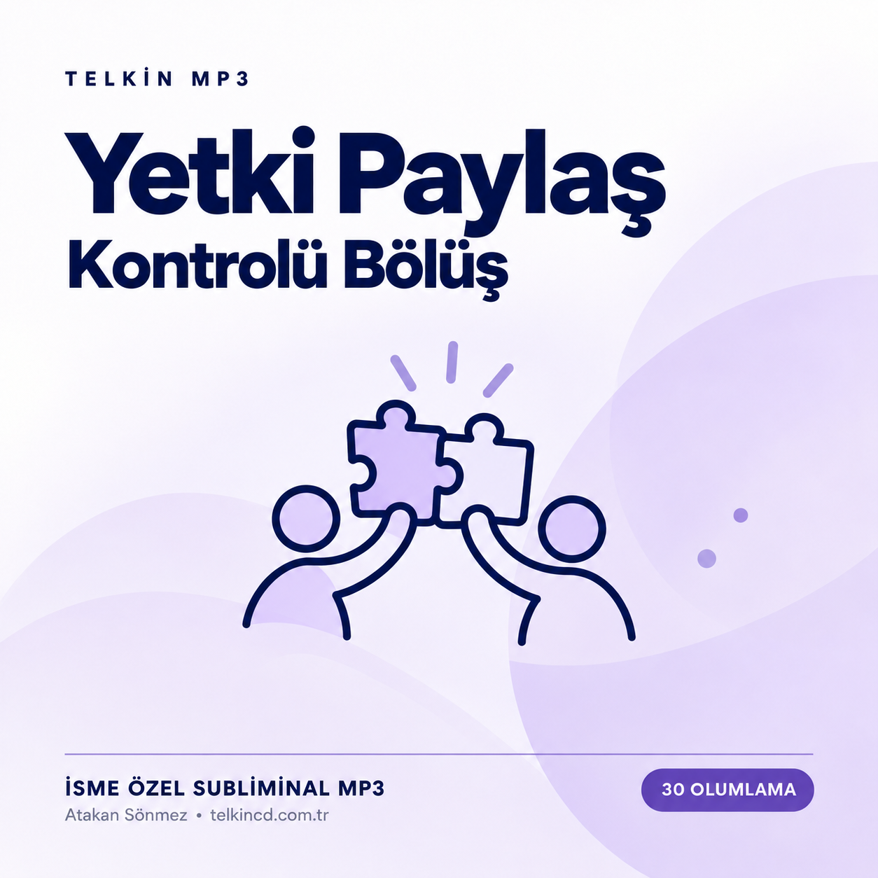 Yetki Paylaş — Kontrolü Bölüş | 30 Olumlamalı İsme Özel Telkin MP3