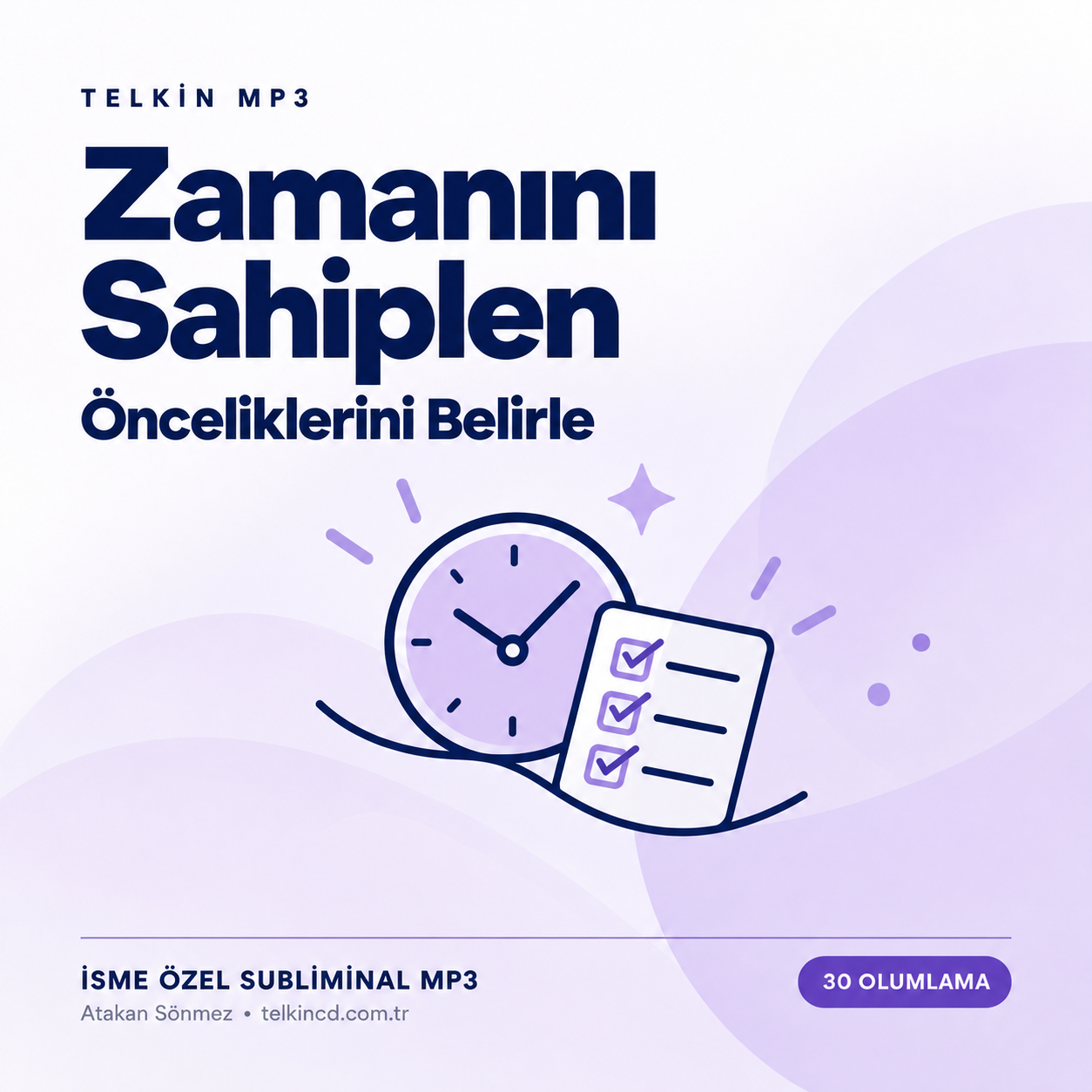 Zamanını Sahiplen — Önceliklerini Belirle | 30 Olumlamalı İsme Özel Telkin MP3