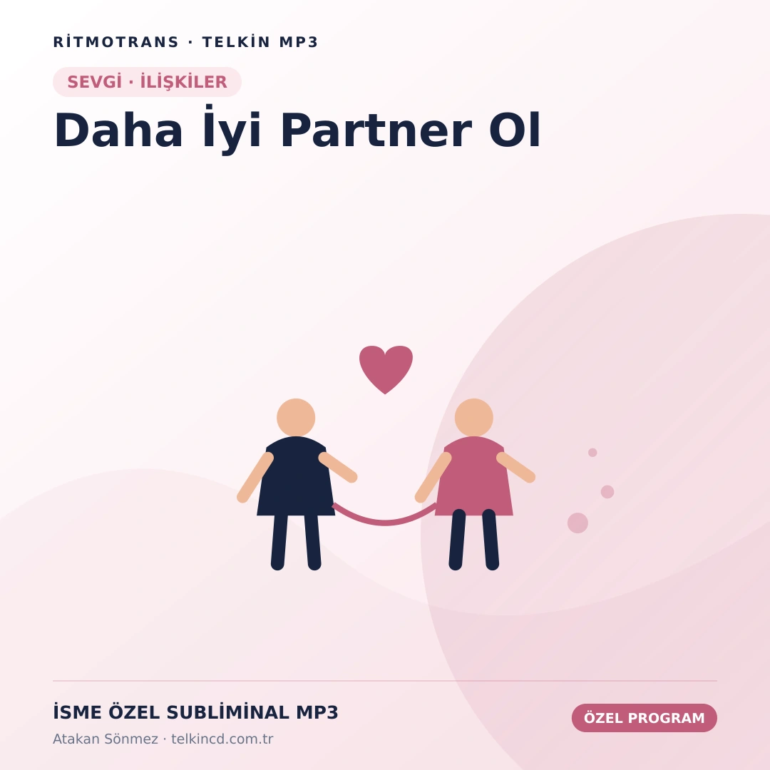 Daha İyi Partner Ol | İsme Özel Telkin MP3