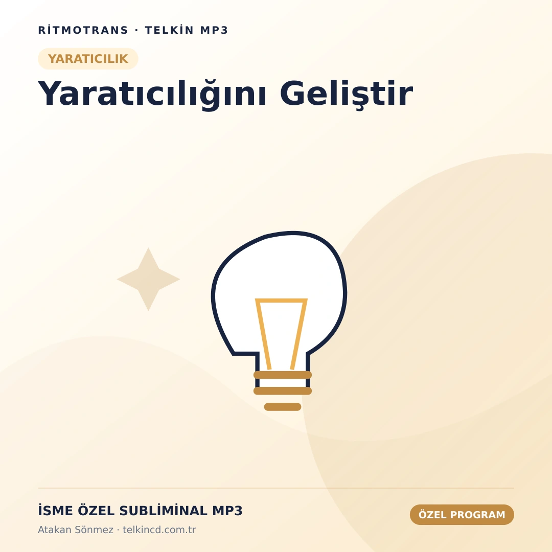 Yaratıcılığını Geliştir | İsme Özel Telkin MP3