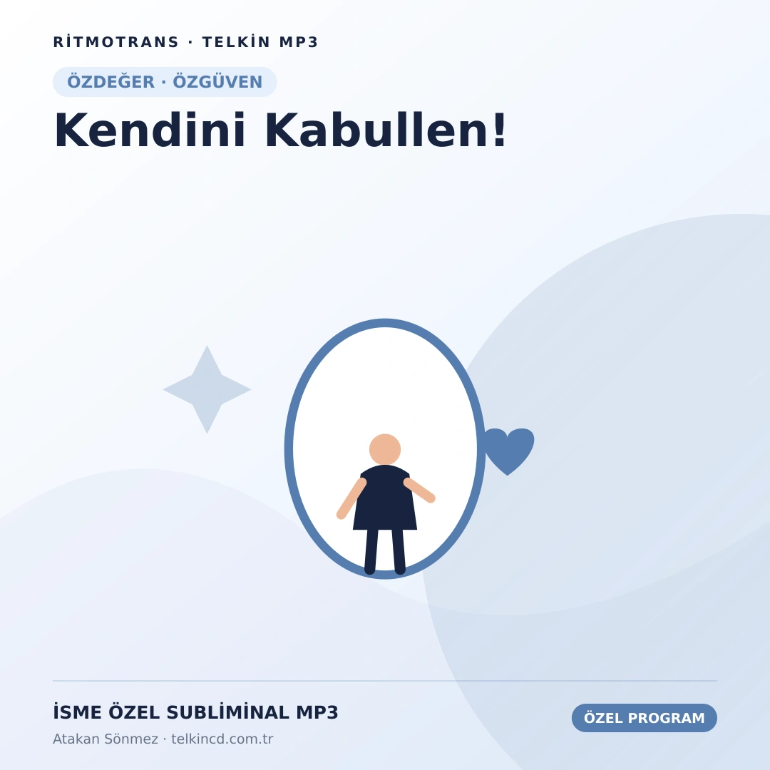 Kendini Kabullen! | İsme Özel Telkin MP3