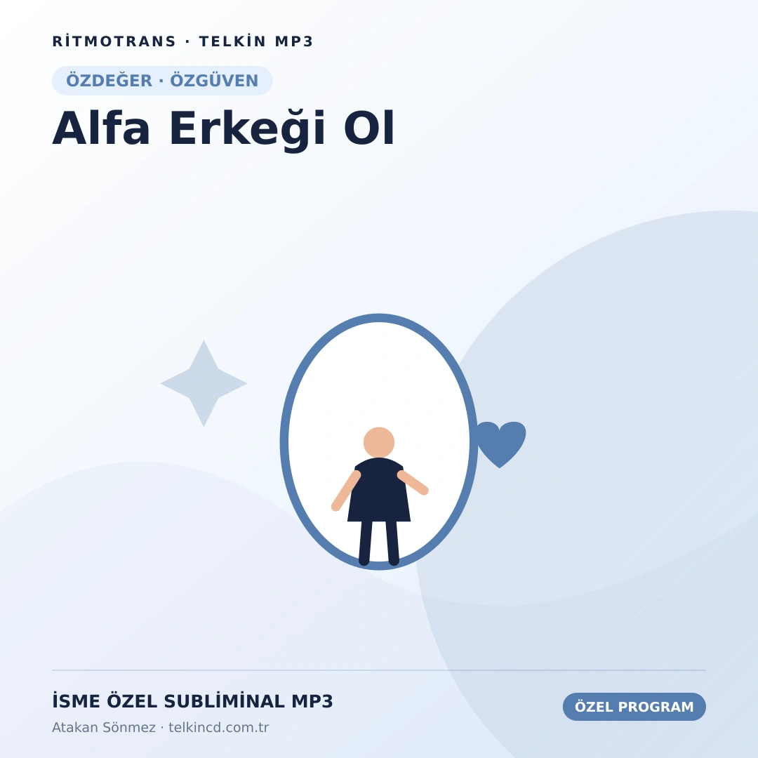 Alfa Erkeği Ol | İsme Özel Telkin MP3