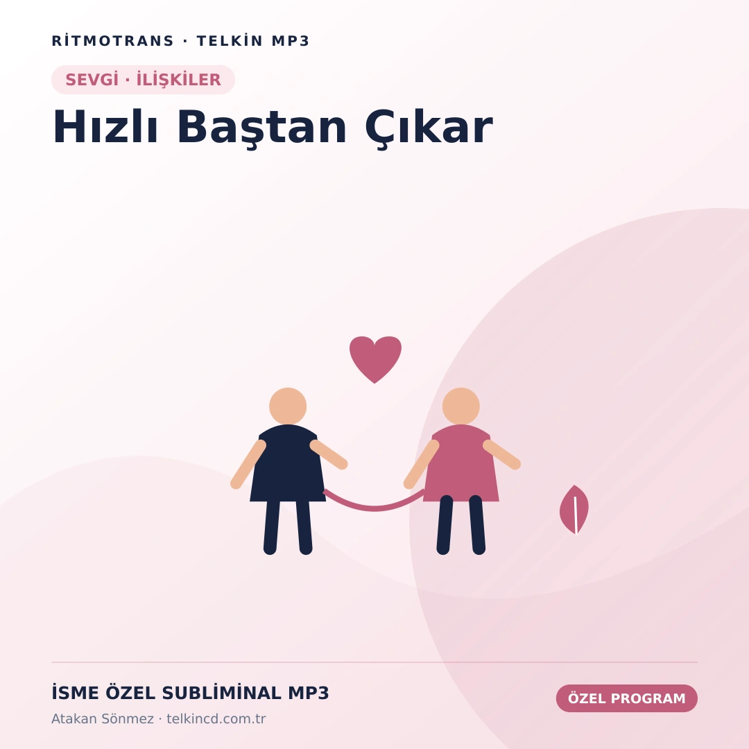 Hızlı Baştan Çıkar | İsme Özel Telkin MP3