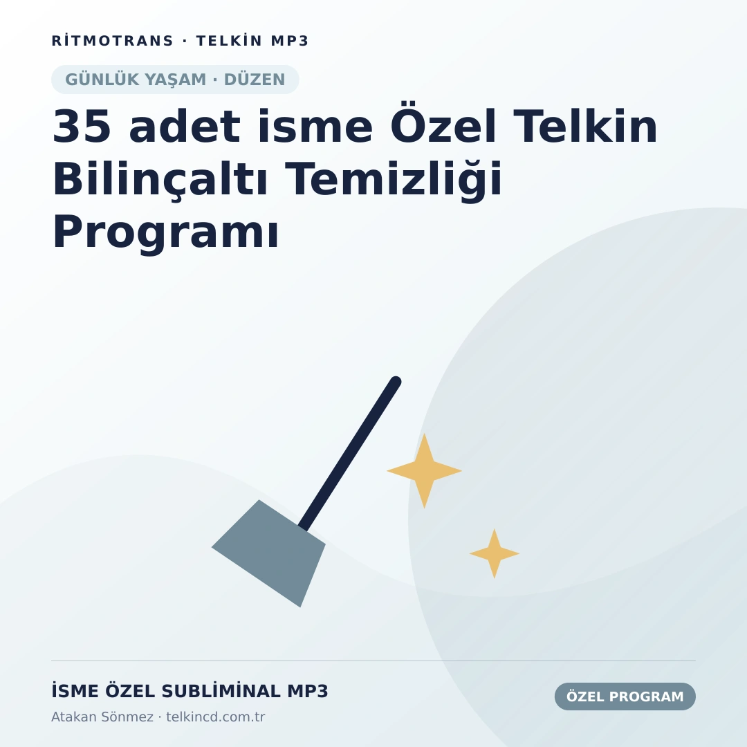 35 adet isme Özel Telkin Bilinçaltı Temizliği Programı | İsme Özel Telkin MP3