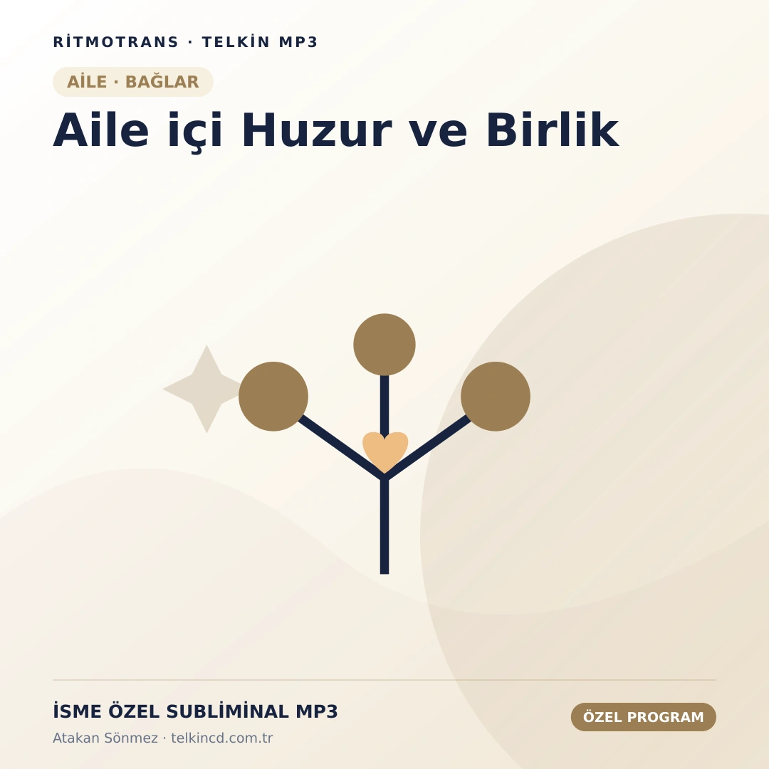 Aile içi Huzur ve Birlik | İsme Özel Telkin MP3