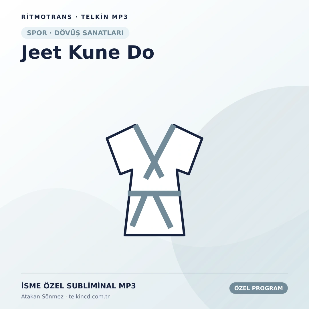 Jeet Kune Do | İsme Özel Telkin MP3