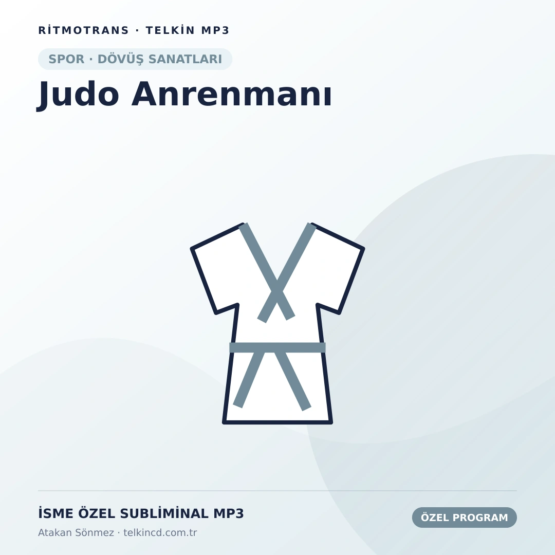 Judo Anrenmanı | İsme Özel Telkin MP3