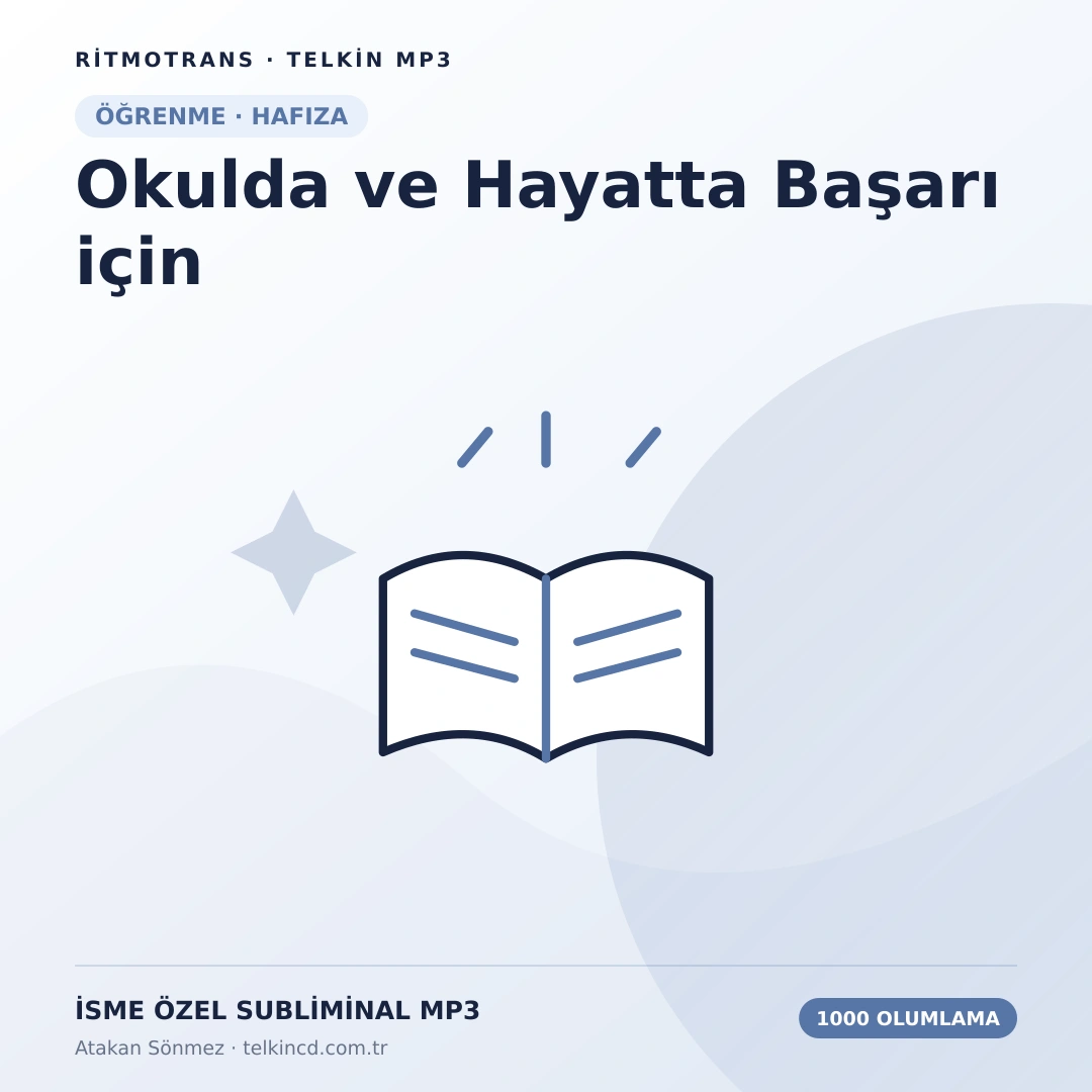 Okulda ve Hayatta Başarı için 1000 Olumlamalı | İsme Özel Telkin MP3